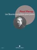 Paray, Paul : Les oeuvres compltes pour piano