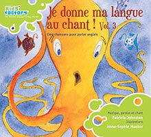 Je Donne Ma Langue Au Chant ! - Volume 3 : Tous En Scne !