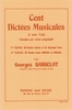 Dandelot, Georges : Cent Dictes Musicales  une Voix Classes par Ordre Progressif