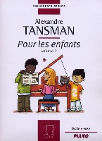 Tansman, Alexandre : Pour les enfants Vol. 2