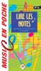 Garlej, Dominique / Garlej, Bruno : Music en poche Lire les notes : apprendre à lire facilement la musique