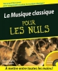 Pogue, David / Speck, Scott / Delamarche, Claire : La Musique Classique Pour Les Nuls