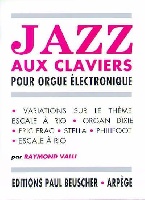Valli, Raymond : Jazz Aux Claviers