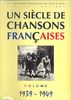 Un Sicle de Chansons Franaises : 1939-1949