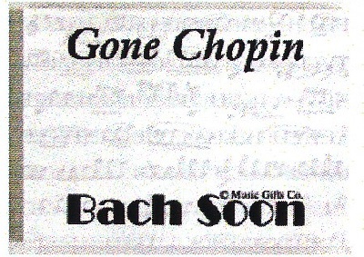 Post-It - Gone Chopin... Bach Soon