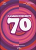 Passionnment 70 Volume 2