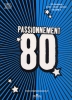 Passionnment 80 Volume 2