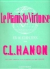 Hanon, Charles-Louis : Le Pianiste virtuose en 60 exercices