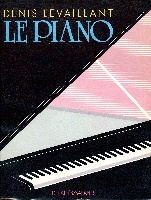 Levaillant, Denis : Le Piano