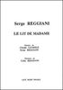 Reggiani, Serge : Lit De Madame (Le)