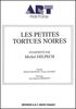 Delpech, Michel : Petites Tortues Noires (Les)