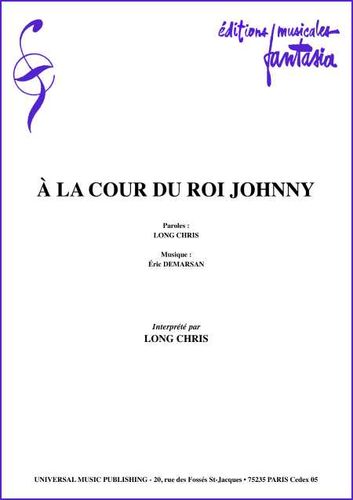 Chris, Long :  La Cour Du Roi Johnny