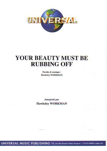 Workman, Hawksley : Your Beauty Must Be Rubbing Off