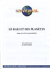 Attia, Dove / Essertier, Antoine : Le Ballet Des Planetes