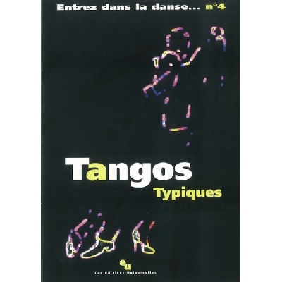 Entrez Dans La Danse N4  Tangos Typiques