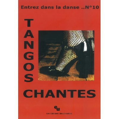 Entrez Dans La Danse N10  Tangos Chants