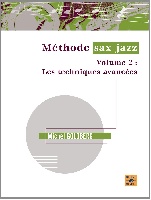 Goldberg, Michel : Mthode Sax Jazz - Volume 2 : les techniques avances