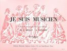 Gillot, Michelle Odile / Leonard, Jacqueline : Je suis Musicien - Volume 3