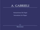 Gabrieli, Andrea : Orgel- und Klavierwerke - Band 1 : Intonationen