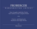 Froberger, Johann Jakob : Neue Ausgabe smtlicher Werke - Band 4.2 : Clavier- und Orgelwerke abschriftlicher berlieferung / Partiten und Partitenstze, Teil 3