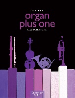 Organ Plus One / Oeuvres originales et Arrrangements pour Service Religieux et Concert