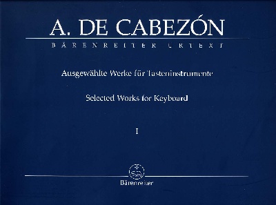Cabezn, Antonio de : Slection de Pices pour Orgue Volume I