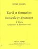 Calmel, Roger : Eveil Et Formation Musicale 2 Cycle (P2/E1+E2)