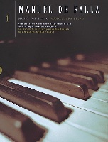 De Falla, Manuel : Manuel De Falla: Musique pour Piano Vol.1