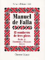 De Falla, Manuel : Manuel De Falla : El Sombrero De Tres Picos Suite 1 Escenas Y Danzas