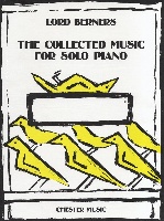 Berners, Lord : Lord Berners : The Collected Music For Solo Piano