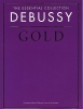 Debussy, Claude : The Essential Collection : Debussy Gold