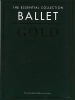 The Essential Collection : Ballet Gold