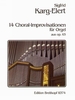 Karg-Elert, Sigfrid : 14 Choral-Improvisationen aus op. 65