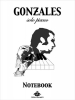 Gonzales, Chilly : Chilly Gonzales : NoteBook Solo Piano I Volume 1