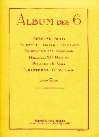 Auric, Georges / Durey, Louis / Honegger, Arthur / Milhaud, Darius / Poulenc, Francis / Tailleferre, Germaine : Album des 6