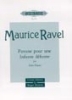 Ravel, Maurice : Pavane pour une Infante dfunte
