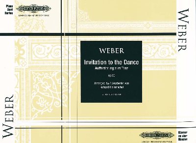 Weber, Carl Maria Von : Invitation to the Dance