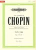 Chopin, Frdric : Preludes Opp.28 & 45 [The Complete Chopin: A New Critical Edition]