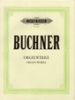 Bruckner, Anton : Selected Organ Works