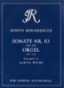 Rheinberger, Josef Gabriel : Sonata No.10 Op.146