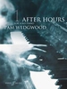Wedgwood, Pamela : After Hours Book 1
