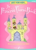Walker, Sarah : Just For Kids : The Princess Piano Book