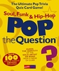 Pop The Question : Soul, Funk And Hip Hop