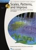 Keveren, Phillip / Rejino, Mona / Kreader, Barbara / Kern, Fred : Scales, Patterns And Improvs - Book 1 With CD