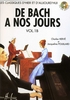 Herv, Charles / Pouillard, Jacqueline : De Bach  nos Jours - Volume 1B
