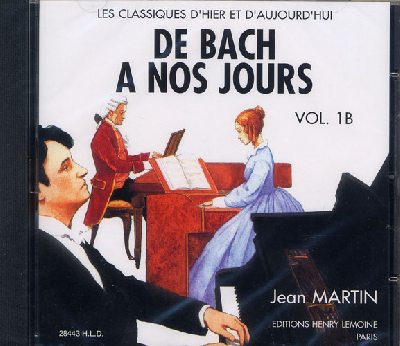 Herv, Charles / Pouillard, Jacqueline : CD audio : De Bach  nos Jours - Volume 1B