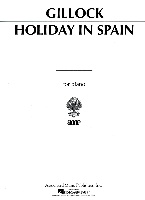 Gillock, William : Holiday in Spain