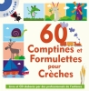 60 Comptines et Formulettes pour Crches