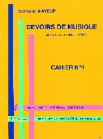 Mayeur, Edmond : Devoirs De Musique - Cahier 4