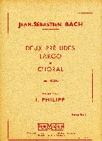 Bach, Jean-Sbastien : Largo, deux Prludes & Choral